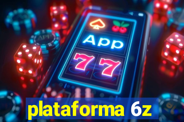 plataforma 6z